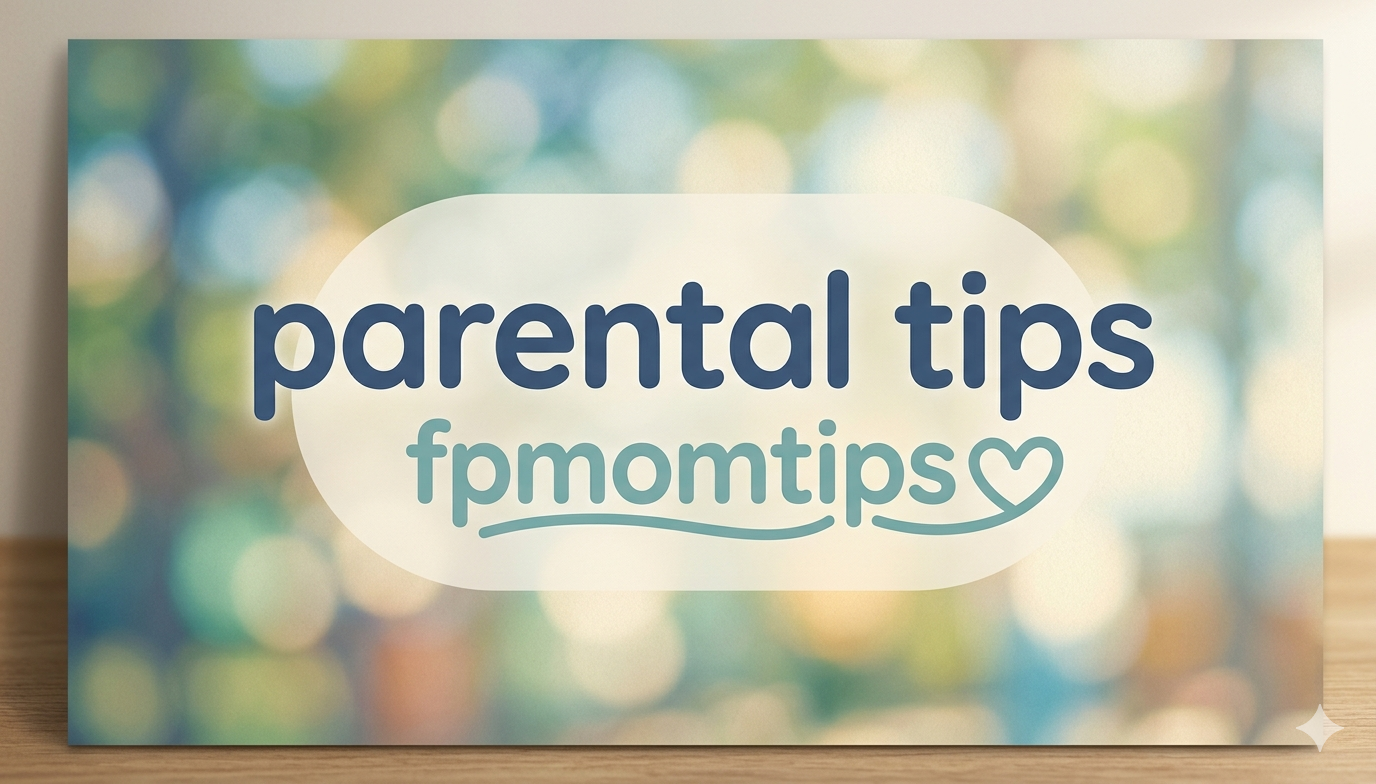 parental tips fpmomtips